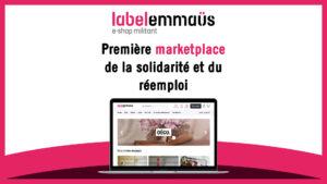 Découvrez Label Emmaüs : Votre boutique en ligne solidaire !