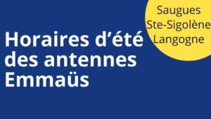Horaires d’été des antennes Emmaüs